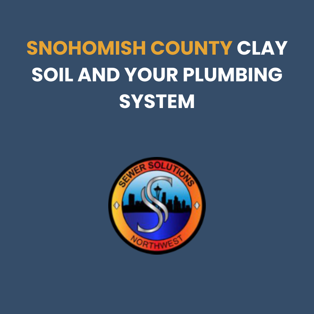 snohomish county clay soil plumbing problems
